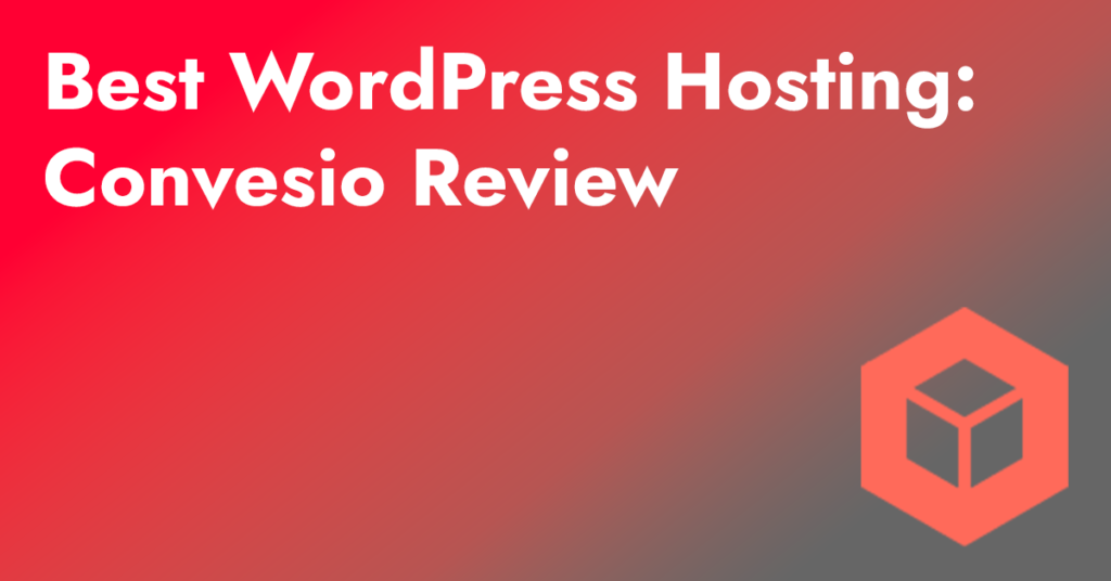 Featured Image of best WordPress hosting Convesio review post